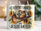 Country Raised Jesus Saved 20oz Tumbler